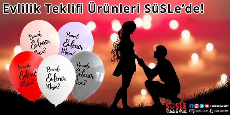 Evlenme Teklifi Ürünleri SüSLe'de!